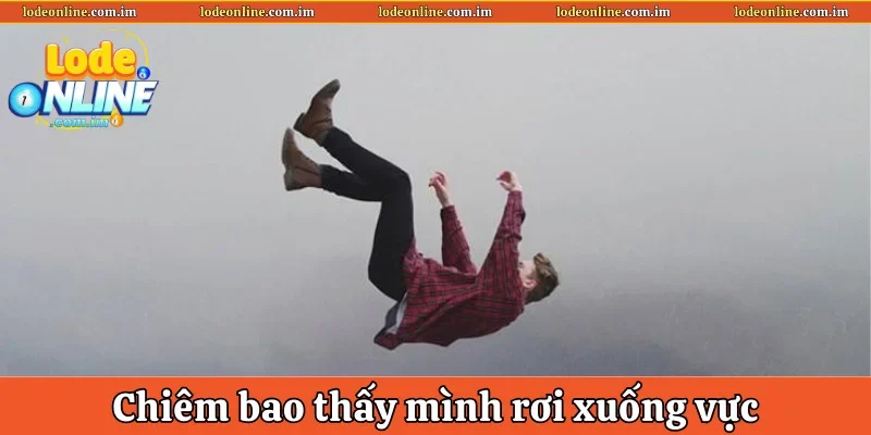 Chiêm bao thấy mình rơi tự do xuống vực