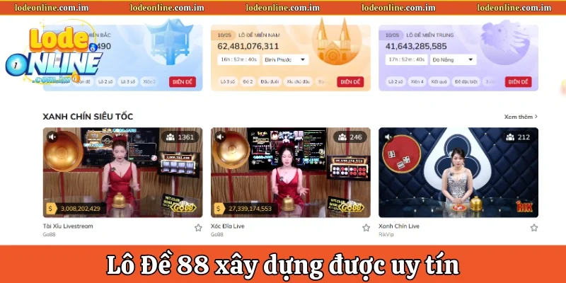 Lô đề 88  xây dựng được uy tín